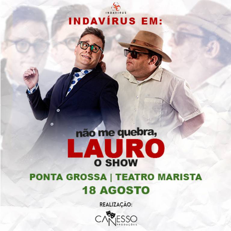 Indavrus em No me quebra Lauro - O Show - Ponta Grossa PR