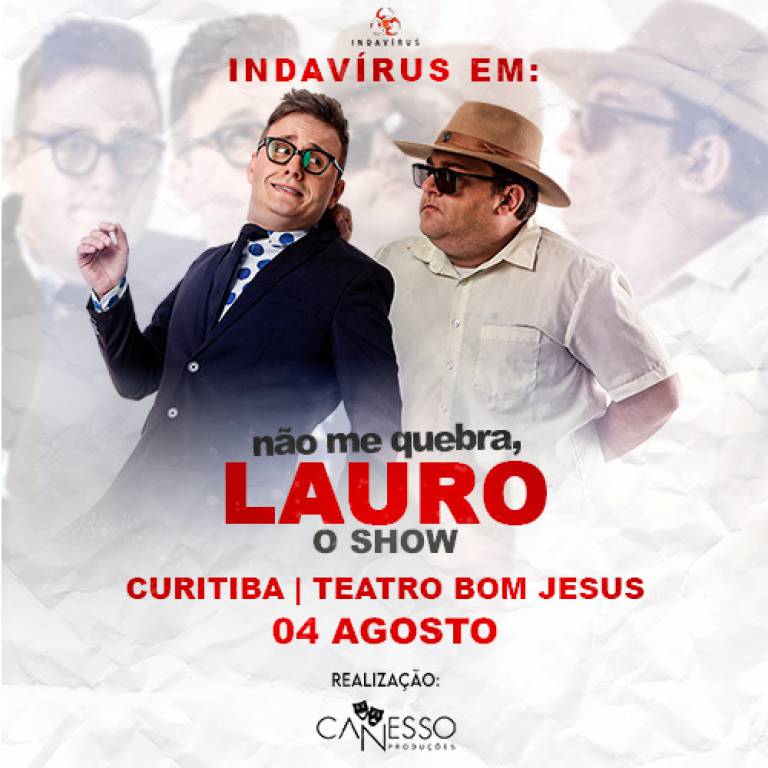 Indavrus em No me quebra Lauro - O Show - Curitiba PR